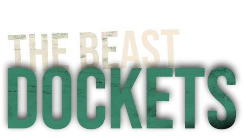 The Beast Dockets