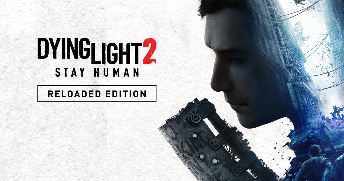 Dying Light 2 Stay Human ∙ Dying Light - Official Website